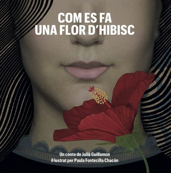 COM ES FA UNA FLOR D'HIBISC | 9791399150841 | GUILLAMON, JULIÀ | Llibreria Online de Vilafranca del Penedès | Comprar llibres en català