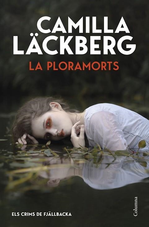 LA PLORAMORTS (ELS CRIMS DE FJÄLLBACKA) | 9788466435406 | LÄCKBERG, CAMILLA | Llibreria Online de Vilafranca del Penedès | Comprar llibres en català