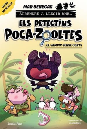 APRENDRE A LLEGIR AMB ELS DETECTIUS POCA-ZOOLTES 12. EL VAMPIR SENSE DENTS | 9791387783594 | BENEGAS, MAR | Llibreria L'Odissea - Libreria Online de Vilafranca del Penedès - Comprar libros