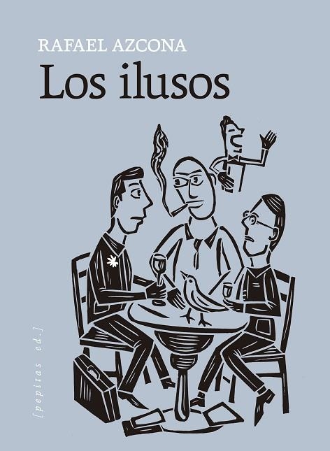 LOS ILUSOS | 9788418998881 | AZCONA, RAFAEL | Llibreria Online de Vilafranca del Penedès | Comprar llibres en català