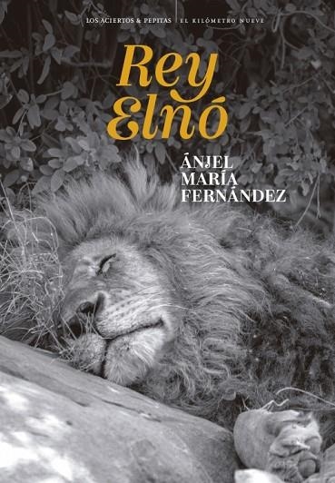 REY ELNÓ | 9788419689436 | FERNÁNDEZ, ÁNJEL MARÍA | Llibreria Online de Vilafranca del Penedès | Comprar llibres en català