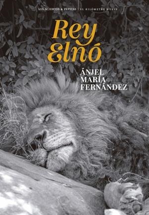REY ELNÓ | 9788419689436 | FERNÁNDEZ, ÁNJEL MARÍA | Llibreria Online de Vilafranca del Penedès | Comprar llibres en català