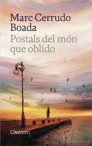 POSTALS DEL MÓN QUE OBLIDO | 9788419721815 | CERRUDO BOADA, MARC | Llibreria Online de Vilafranca del Penedès | Comprar llibres en català