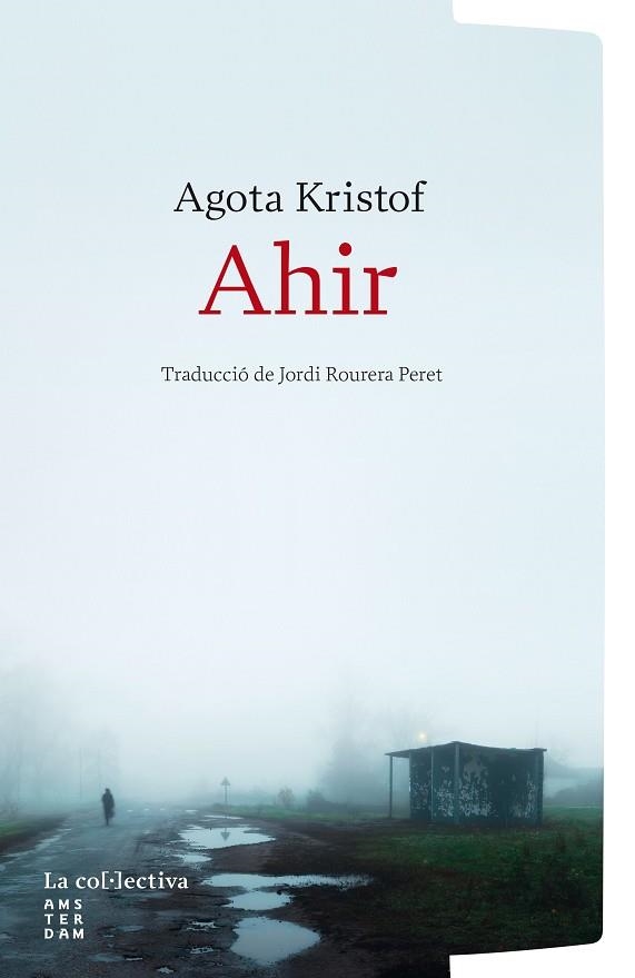 AHIR | 9791387800253 | KRISTOF, AGOTA | Llibreria Online de Vilafranca del Penedès | Comprar llibres en català