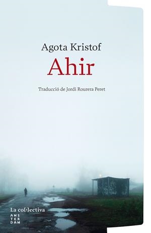 AHIR | 9791387800253 | KRISTOF, AGOTA | Llibreria Online de Vilafranca del Penedès | Comprar llibres en català
