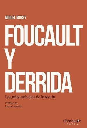 FOUCAULT Y DERRIDA | 9788413617510 | MOREY, MIGUEL | Llibreria Online de Vilafranca del Penedès | Comprar llibres en català