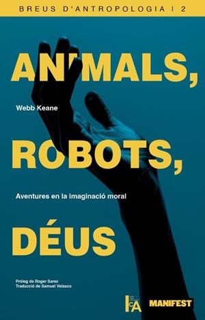 ANIMALS, ROBOTS, DÉUS | 9791388244018 | KEANE, WEBB | Llibreria Online de Vilafranca del Penedès | Comprar llibres en català