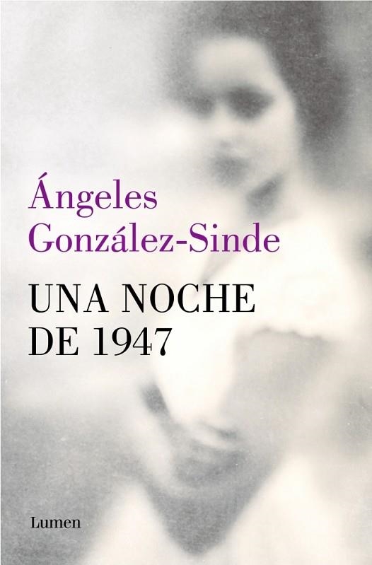 UNA NOCHE DE 1947 | 9788426434302 | GONZÁLEZ-SINDE, ÁNGELES | Llibreria Online de Vilafranca del Penedès | Comprar llibres en català