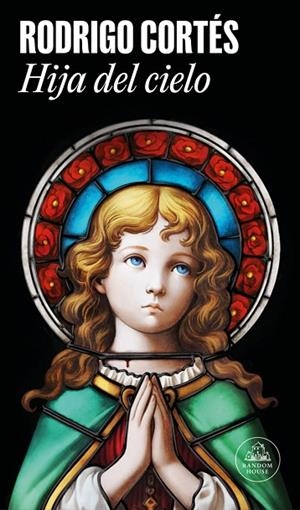 HIJA DEL CIELO | 9788439747369 | CORTÉS, RODRIGO | Llibreria Online de Vilafranca del Penedès | Comprar llibres en català