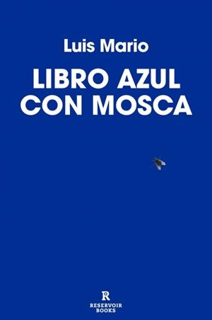 LIBRO AZUL CON MOSCA | 9791387740696 | LUIS MARIO | Llibreria Online de Vilafranca del Penedès | Comprar llibres en català