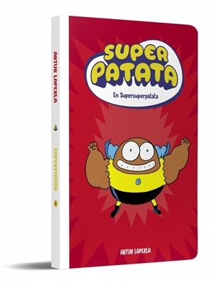 SUPERPATATA 6 - SUPERSUPERPATATA (NOVA EDICIÓ) | 9788448874650 | LAPERLA, ARTUR | Llibreria Online de Vilafranca del Penedès | Comprar llibres en català