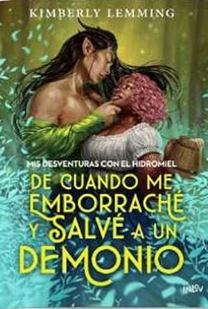 DE CUANDO ME EMBORRACHE Y SALVÉ A UN DEMONIO | 9788410399259 | LEMMING, KIMBERLY | Llibreria Online de Vilafranca del Penedès | Comprar llibres en català