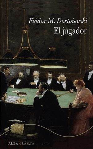 EL JUGADOR | 9788411782784 | DOSTOIEVSKI, FIÓDOR M. | Llibreria Online de Vilafranca del Penedès | Comprar llibres en català