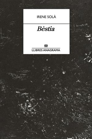 BÈSTIA | 9788433950772 | SOLÀ SAEZ, IRENE | Llibreria Online de Vilafranca del Penedès | Comprar llibres en català