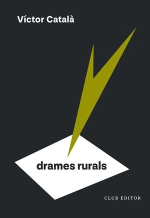 DRAMES RURALS | 9788473295185 | CATALÀ, VÍCTOR | Llibreria Online de Vilafranca del Penedès | Comprar llibres en català