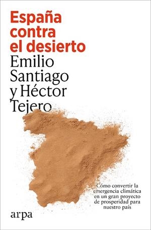 ESPAÑA CONTRA EL DESIERTO | 9791387833787 | SANTIAGO MUÍÑO, EMILIO/TEJERO, HÉCTOR | Llibreria Online de Vilafranca del Penedès | Comprar llibres en català