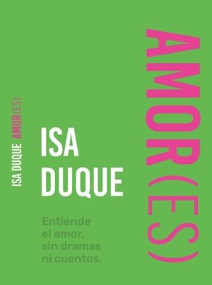 AMOR(ES) | 9791399186024 | DUQUE, ISABEL | Llibreria Online de Vilafranca del Penedès | Comprar llibres en català