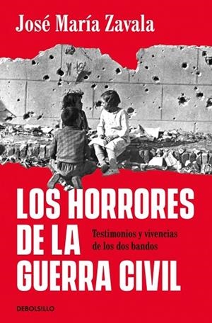 LOS HORRORES DE LA GUERRA CIVIL | 9788466392631 | ZAVALA, JOSÉ MARÍA | Llibreria Online de Vilafranca del Penedès | Comprar llibres en català