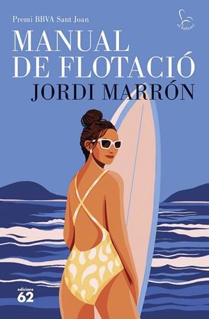 MANUAL DE FLOTACIÓ. PREMI BBVA SANT JOAN | 9788429783667 | MARRÓN, JORDI | Llibreria Online de Vilafranca del Penedès | Comprar llibres en català