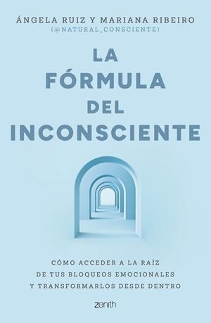 LA FÓRMULA DEL INCONSCIENTE | 9788408324126 | RUIZ, ÁNGELA/MARIANA RIBEIRO @NATURAL_CONSCIENTE | Llibreria L'Odissea - Libreria Online de Vilafranca del Penedès - Comprar libros