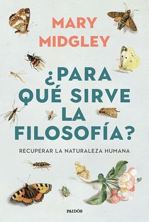 PARA QUÉ SIRVE LA FILOSOFÍA? | 9788449345647 | MIDGLEY, MARY | Llibreria Online de Vilafranca del Penedès | Comprar llibres en català
