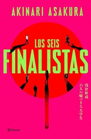 LOS SEIS FINALISTAS | 9788408325703 | ASAKURA, AKINARI | Llibreria Online de Vilafranca del Penedès | Comprar llibres en català