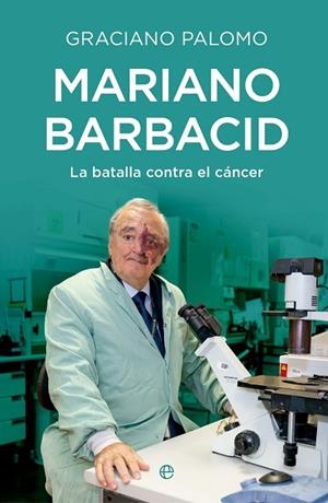 MARIANO BARBACID | 9788410943421 | PALOMO, GRACIANO | Llibreria Online de Vilafranca del Penedès | Comprar llibres en català