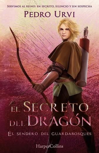EL SECRETO DEL DRAGÓN: (EL SENDERO DEL GUARDABOSQUES, LIBRO 17) | 9788410646360 | URVI, PEDRO | Llibreria L'Odissea - Libreria Online de Vilafranca del Penedès - Comprar libros