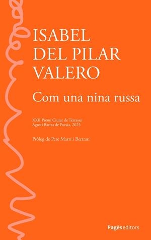 COM UNA NINA RUSSA | 9788413037240 | VALERO HERRERA, ISABEL DEL PILAR | Llibreria Online de Vilafranca del Penedès | Comprar llibres en català