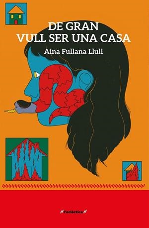 DE GRAN VULL SER UNA CASA | 9788413589541 | AINA FULLANA LLULL | Llibreria Online de Vilafranca del Penedès | Comprar llibres en català
