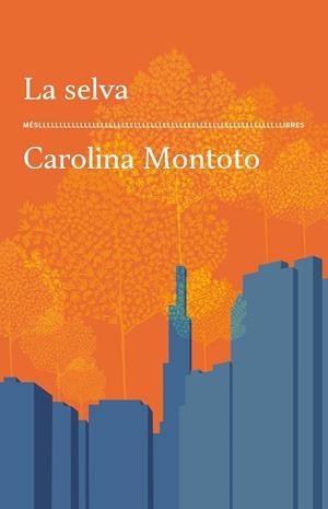 LA SELVA | 9788417353773 | CAROLINA MONTOTO | Llibreria Online de Vilafranca del Penedès | Comprar llibres en català