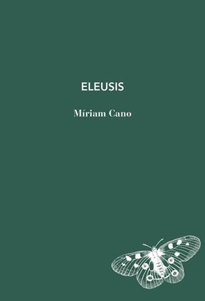 ELEUSIS | 9791399207132 | CANO, MÍRIAM | Llibreria Online de Vilafranca del Penedès | Comprar llibres en català