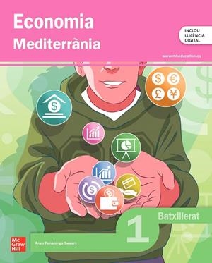 ECONOMIA 1R BATXILLERAT MEDITERRÀNIA | 9788448649807 | PENALONGA SWEERS,ANXO | Llibreria Online de Vilafranca del Penedès | Comprar llibres en català