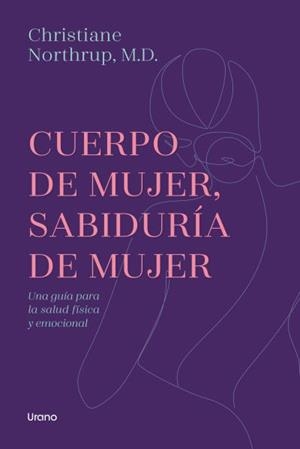 CUERPO DE MUJER, SABIDURÍA DE MUJER | 9788417694319 | NORTHRUP, CHRISTIANE | Llibreria Online de Vilafranca del Penedès | Comprar llibres en català