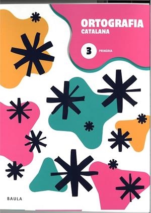 QUADERN D'ORTOGRAFIA CATALANA 3 PRIMÀRIA | 9788447954629 | DEPARTAMENT D'EDICIONS EDUCATIVES DE BAULA | Llibreria Online de Vilafranca del Penedès | Comprar llibres en català
