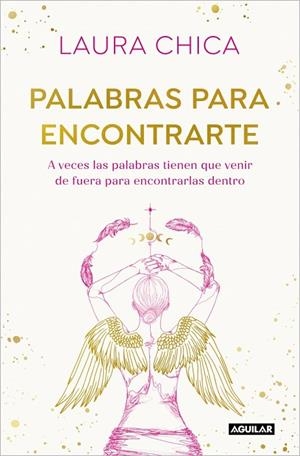 PALABRAS PARA ENCONTRARTE | 9788403525832 | CHICA, LAURA | Llibreria Online de Vilafranca del Penedès | Comprar llibres en català