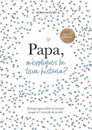 PAPA, M'EXPLIQUES LA TEVA HISTÒRIA? (EDICIÓ OFICIAL) (M'EXPLIQUES LA TEVA HISTÒR | 9791387935429 | VAN VLIET, ELMA | Llibreria Online de Vilafranca del Penedès | Comprar llibres en català