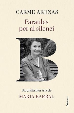 PARAULES PER AL SILENCI | 9788466435499 | ARENAS NOGUERA, CARME | Llibreria Online de Vilafranca del Penedès | Comprar llibres en català
