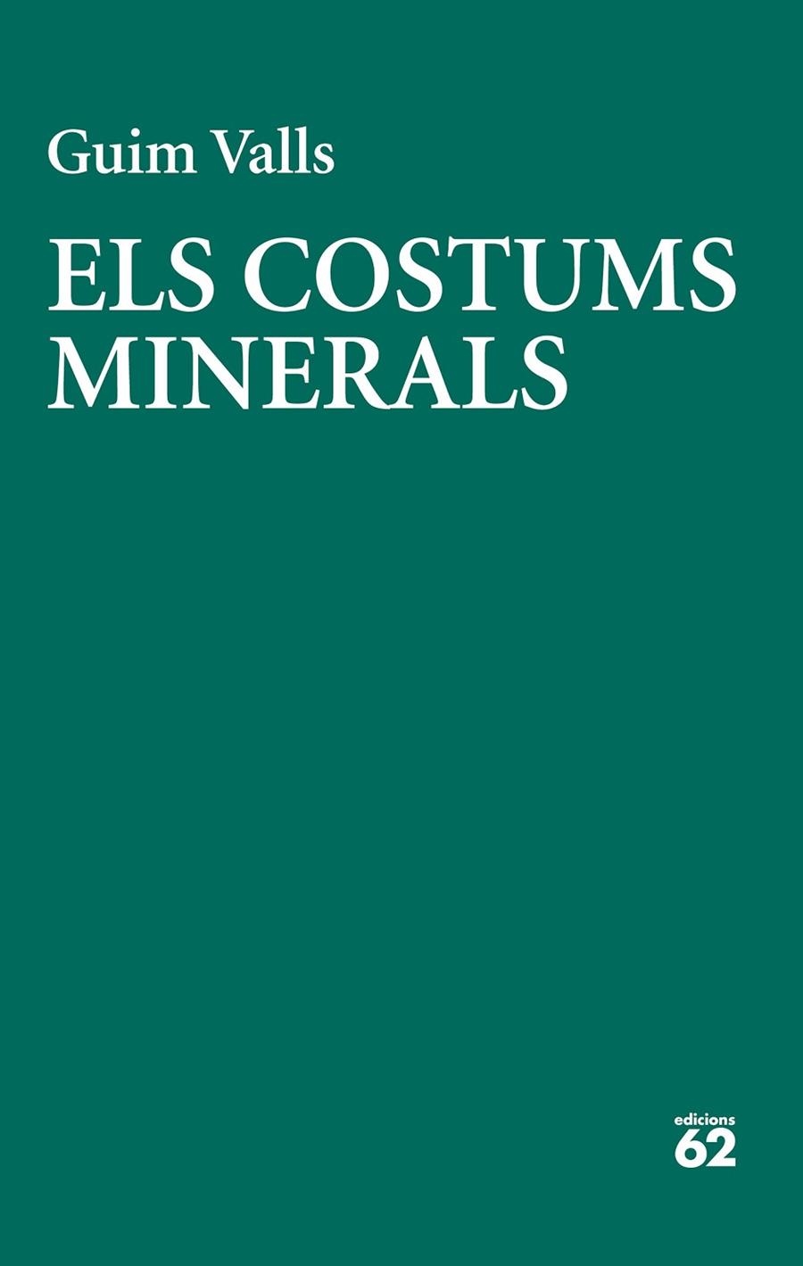 ELS COSTUMS MINERALS | 9788429783728 | VALLS SOLER, GUIM | Llibreria Online de Vilafranca del Penedès | Comprar llibres en català
