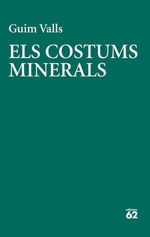 ELS COSTUMS MINERALS | 9788429783728 | VALLS SOLER, GUIM | Llibreria Online de Vilafranca del Penedès | Comprar llibres en català