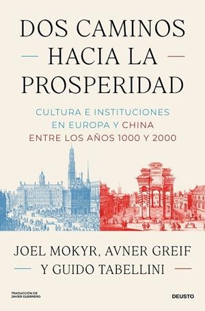 DOS CAMINOS HACIA LA PROSPERIDAD | 9788423440320 | MOKYR, JOEL/GREIF, AVNER/TABELLINI, GUIDO | Llibreria Online de Vilafranca del Penedès | Comprar llibres en català