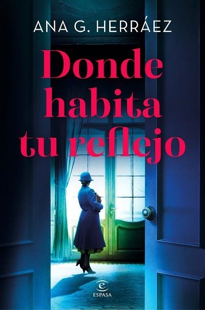 DONDE HABITA TU REFLEJO | 9788467082982 | G. HERRÁEZ, ANA | Llibreria Online de Vilafranca del Penedès | Comprar llibres en català