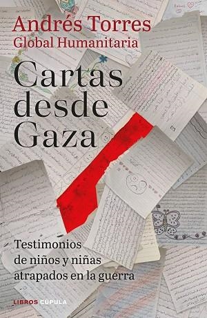 CARTAS DESDE GAZA | 9788448049416 | TORRES, ANDRÉS | Llibreria Online de Vilafranca del Penedès | Comprar llibres en català