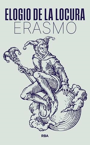 ELOGIO DE LA LOCURA | 9788411326490 | DE ROTTERDAM, ERASMO | Llibreria Online de Vilafranca del Penedès | Comprar llibres en català