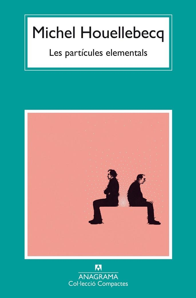 LES PARTÍCULES ELEMENTALS | 9788433949813 | HOUELLEBECQ, MICHEL | Llibreria L'Odissea - Libreria Online de Vilafranca del Penedès - Comprar libros