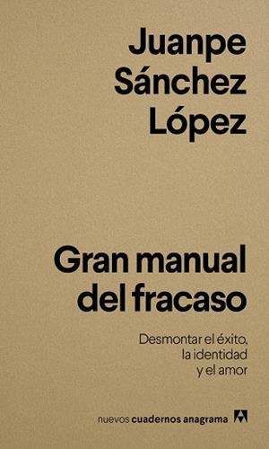 GRAN MANUAL DEL FRACASO | 9788433950833 | SÁNCHEZ LÓPEZ, JUANPE | Llibreria Online de Vilafranca del Penedès | Comprar llibres en català