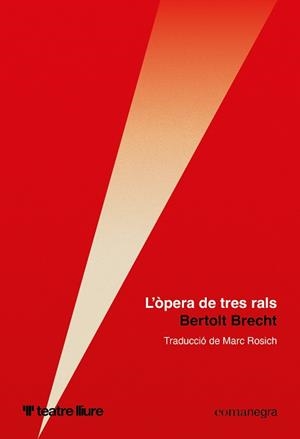 L'ÒPERA DE TRES RALS | 9791387969554 | BRECHT, BERTOLT | Llibreria Online de Vilafranca del Penedès | Comprar llibres en català