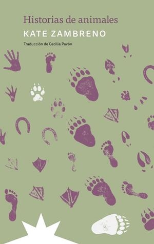 HISTORIAS DE ANIMALES | 9791399109290 | ZAMBRENO, KATE/PAVÓN, CECILIA | Llibreria Online de Vilafranca del Penedès | Comprar llibres en català