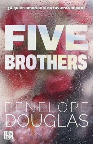 FIVE BROTHERS | 9788408318545 | DOUGLAS, PENELOPE | Llibreria Online de Vilafranca del Penedès | Comprar llibres en català