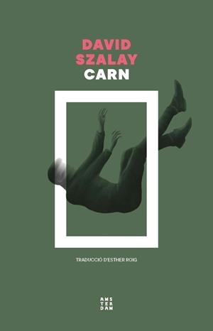 CARN | 9788419960573 | SZALAY, DAVID | Llibreria L'Odissea - Libreria Online de Vilafranca del Penedès - Comprar libros